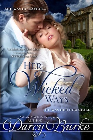 Her Wicked Ways [SAMPLE] (2012) by Darcy Burke
