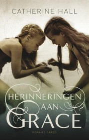 Herinneringen aan Grace (2010) by Catherine Hall