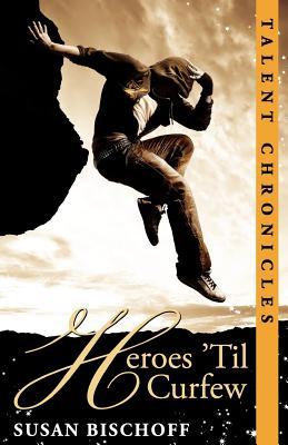 Heroes 'Til Curfew (2000)