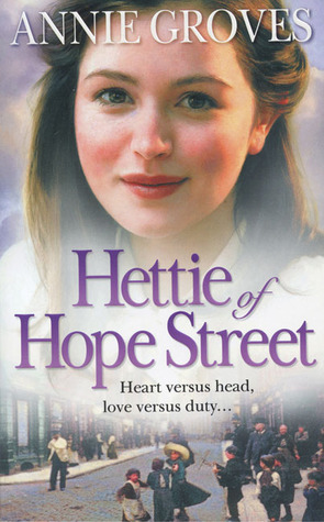 Hettie of Hope Street (2006) by Annie Groves