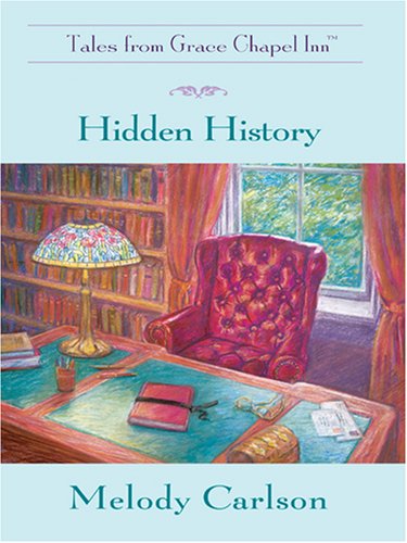 Hidden History (2007) by Melody Carlson