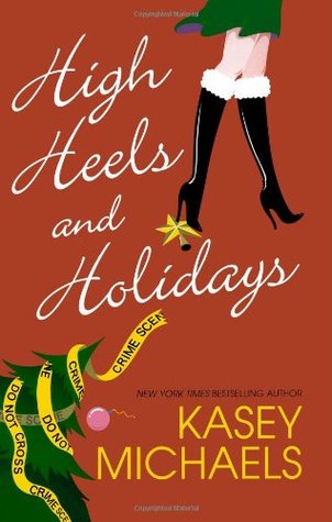 High Heels and Holidays (2006) by Kasey Michaels