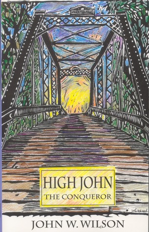 High John the Conqueror (1998) by J. Wilson