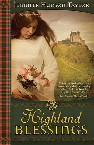 Highland Blessings (2010) by Jennifer Hudson Taylor