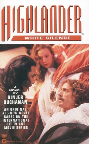 Highlander: White Silence (1999) by Ginjer Buchanan