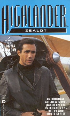 Highlander: Zealot (1997) by Donna Lettow