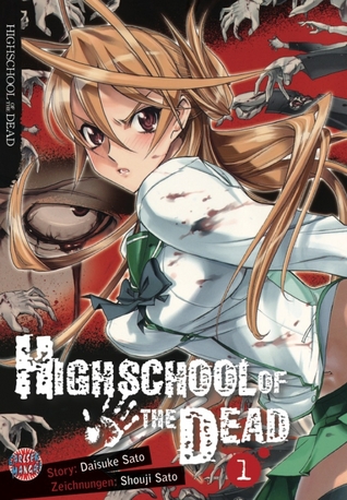 Highschool of the Dead, Band 1 (2010) by Daisuke Sato