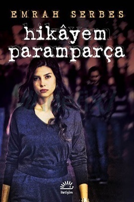 Hikâyem Paramparça (2012)