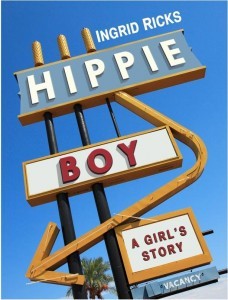 Hippie Boy: A Girl's Story (2000) by Ingrid Ricks