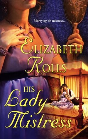 His Lady Mistress (2005) by Elizabeth Rolls