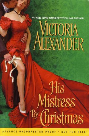 His Mistress by Christmas (2011) by Victoria Alexander