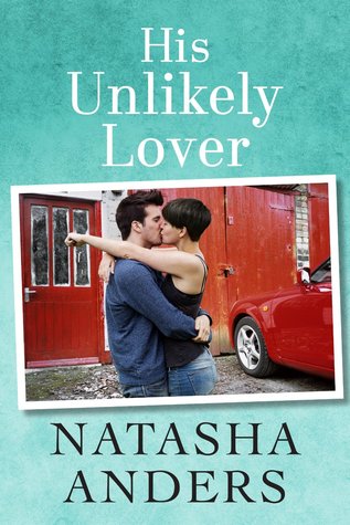 His Unlikely Lover (2014) by Natasha Anders