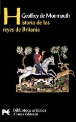 Historia de los reyes de Britania (2015) by Geoffrey of Monmouth