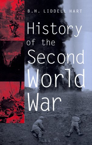 History of the Second World War (1999) by B.H. Liddell Hart