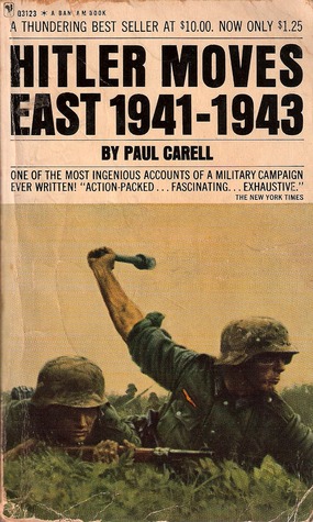 Hitler Moves East 1941-1943 (1966) by Paul Carell