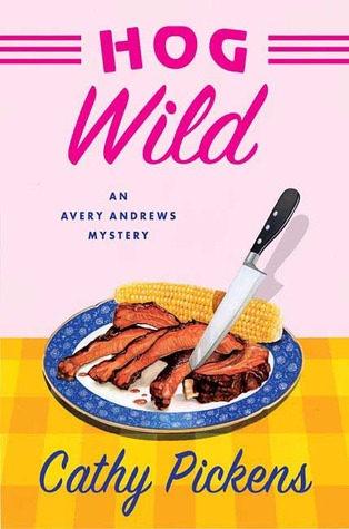 Hog Wild (2007) by Cathy Pickens