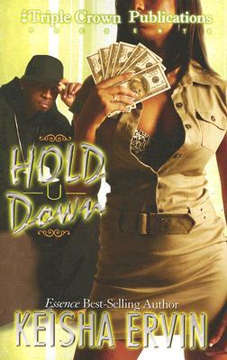 Hold U Down (2006) by Keisha Ervin