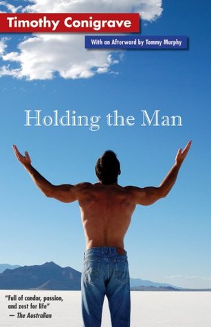 Holding the Man (2007) by Timothy Conigrave