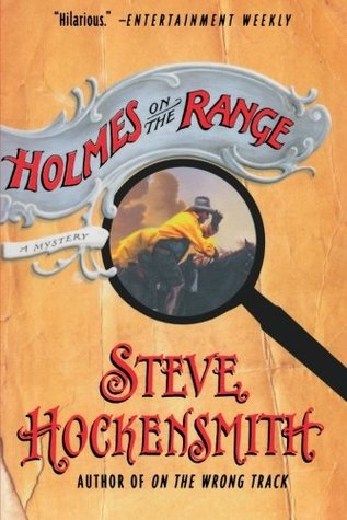 Holmes on the Range (2007) by Steve Hockensmith