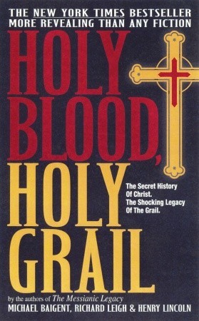 Holy Blood, Holy Grail (1983) by Michael Baigent