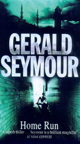 Home Run (1999) by Gerald Seymour