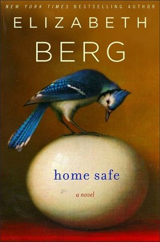 Home Safe (2009) by Elizabeth Berg