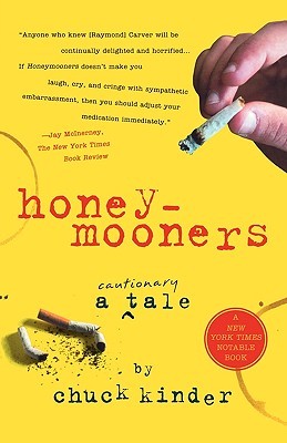 Honeymooners: A Cautionary Tale (2002) by Chuck Kinder