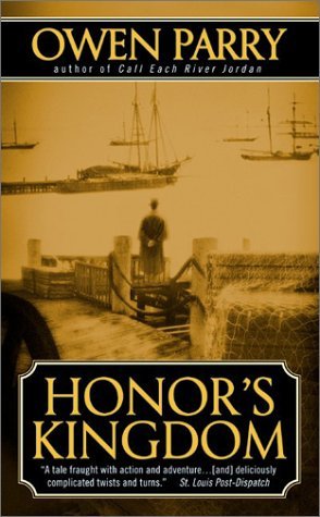 Honor's Kingdom (2003) by Owen Parry