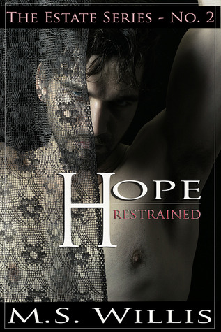 Hope Restrained (2000) by M.S. Willis