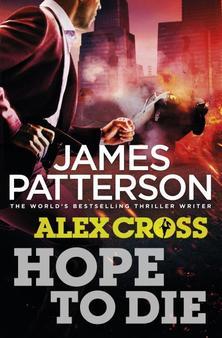 Hope to Die (2014) by James Patterson