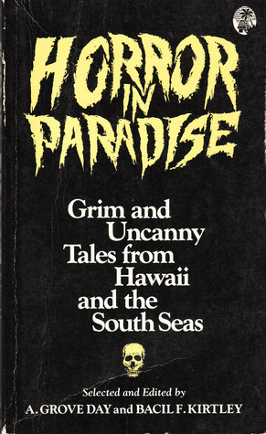 Horror in Paradise (2007) by A. Grove Day