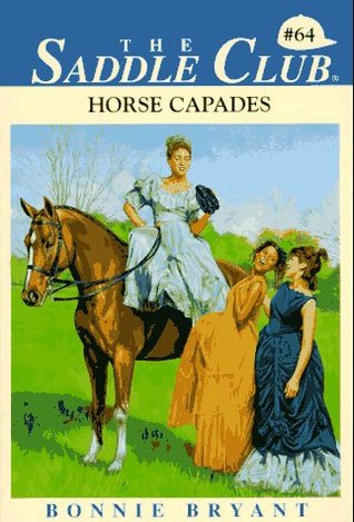 Horse Capades (1997) by Bonnie Bryant