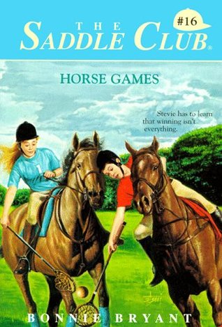 Horse Games (1991) by Bonnie Bryant
