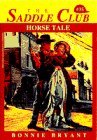 Horse Tale (1994) by Bonnie Bryant