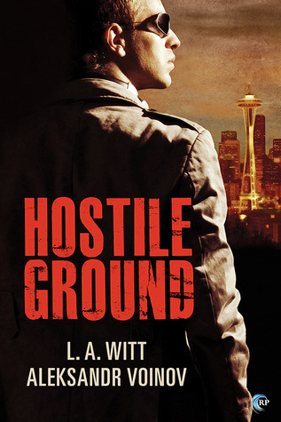 Hostile Ground (2014) by L.A. Witt