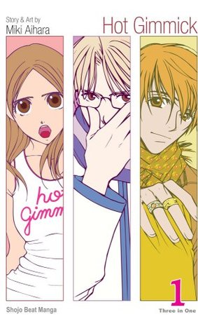 Hot Gimmick, Volume 1 (2009) by Miki Aihara