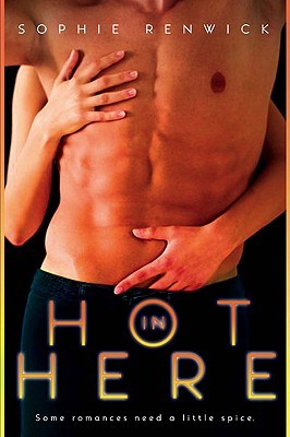 Hot in Here (2009) by Sophie Renwick