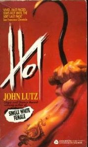 Hot (1993) by John Lutz