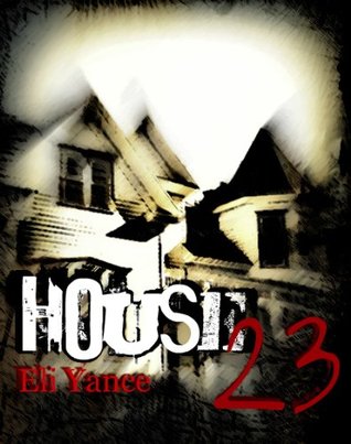 House 23 (2013) by Eli Yance