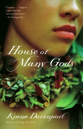 House of Many Gods (2007) by Kiana Davenport