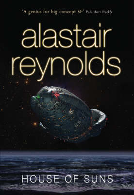 House of Suns (2015) by Alastair Reynolds