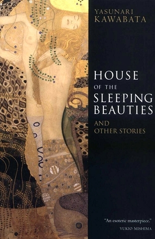 House of the Sleeping Beauties and Other Stories (2004) by Yasunari Kawabata