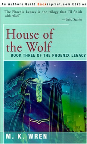 House of the Wolf (2000) by M.K. Wren