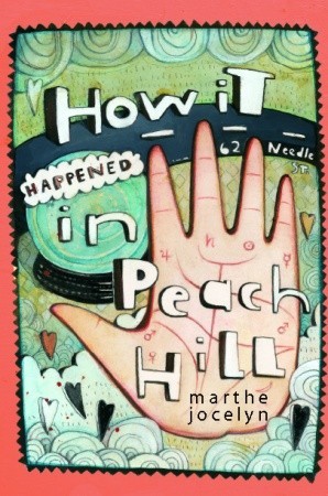 How It Happened in Peach Hill (2007) by Marthe Jocelyn