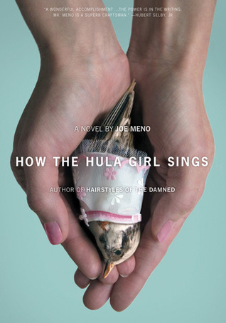 How the Hula Girl Sings (2005) by Joe Meno