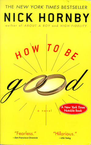 How to Be Good (2003) by Nick Hornby