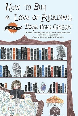 How to Buy a Love of Reading (2009) by Tanya Egan Gibson