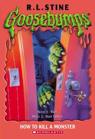 How to Kill a Monster (2003) by R.L. Stine