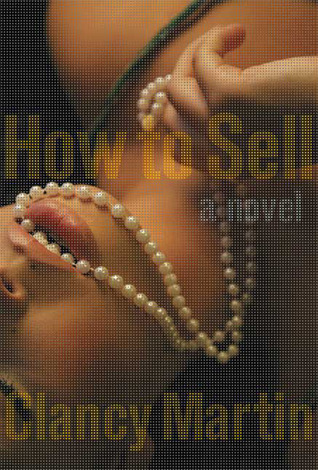 How to Sell (2009) by Clancy Martin