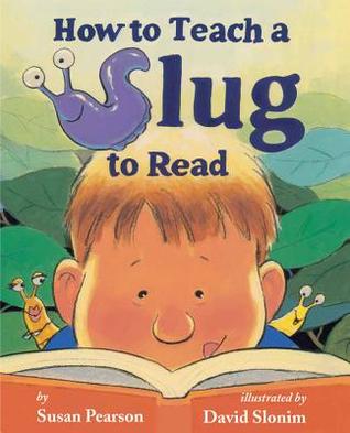 How to Teach a Slug to Read (2011)